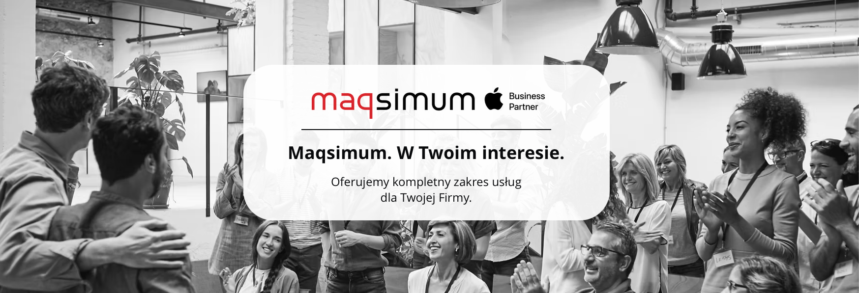 Rozwiązania dla firm Maqsimum